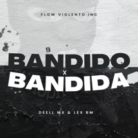 Bandido x Bandida (feat. Deell Mx) - Single - Lex Bm