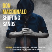 Don MacDonald - Shifting Sands (feat. Dave Restivo, Mike Rud, Jason Anick, Jill McKenna & Steven Parish)