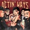 Actin' Ways (feat. COURTSIDEJAY, X-Pert & J-Sea) - Jae Lugo lyrics