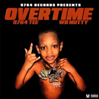 Overtime (feat. Wb nutty) - Single - 9764tee