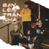 Bay Lên Trần Nhà - Single