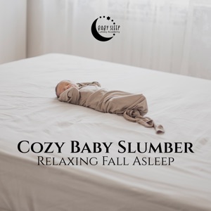 Cozy Baby Slumber (Relaxing Fall Asleep)