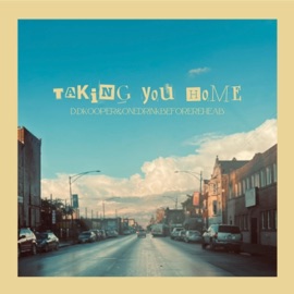 Taking You Home (feat. OneDrinkBeforeRehab) D.D Kooper
