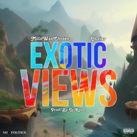 Exotic Views (feat. d0zier) Millswaschosen