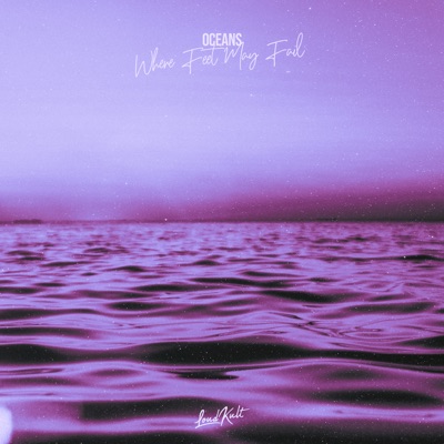 Oceans (Where Feet May Fail) - Single