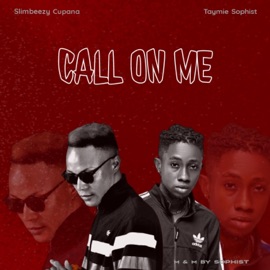 Call On Me Slimbeezy Cupana