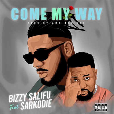 Come My Way (feat. Sarkodie) - Single