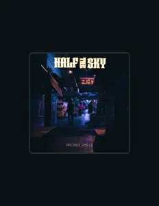 Half The Sky dinle, müzik videolarını izle, biyografisini oku, tur tarihlerini ve daha fazlasını gör!