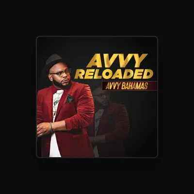 Listen to Avvy Bahamas 242, watch music videos, read bio, see tour dates & more!