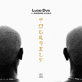 Yourself (feat. H.O.M.A & Rukmani) lucid dvn