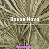 Bossa Nova Instrumental Music