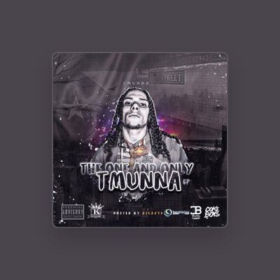 Listen to TMunna, watch music videos, read bio, see tour dates & more!