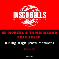 Rising High (New Version) [feat. Jesse] - Single - Ed Mortel & Vadim Manko