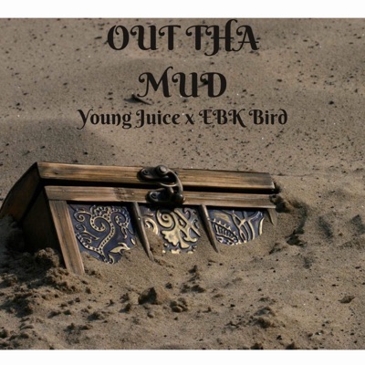 Out The Mud (feat. EBK Bird) - Single