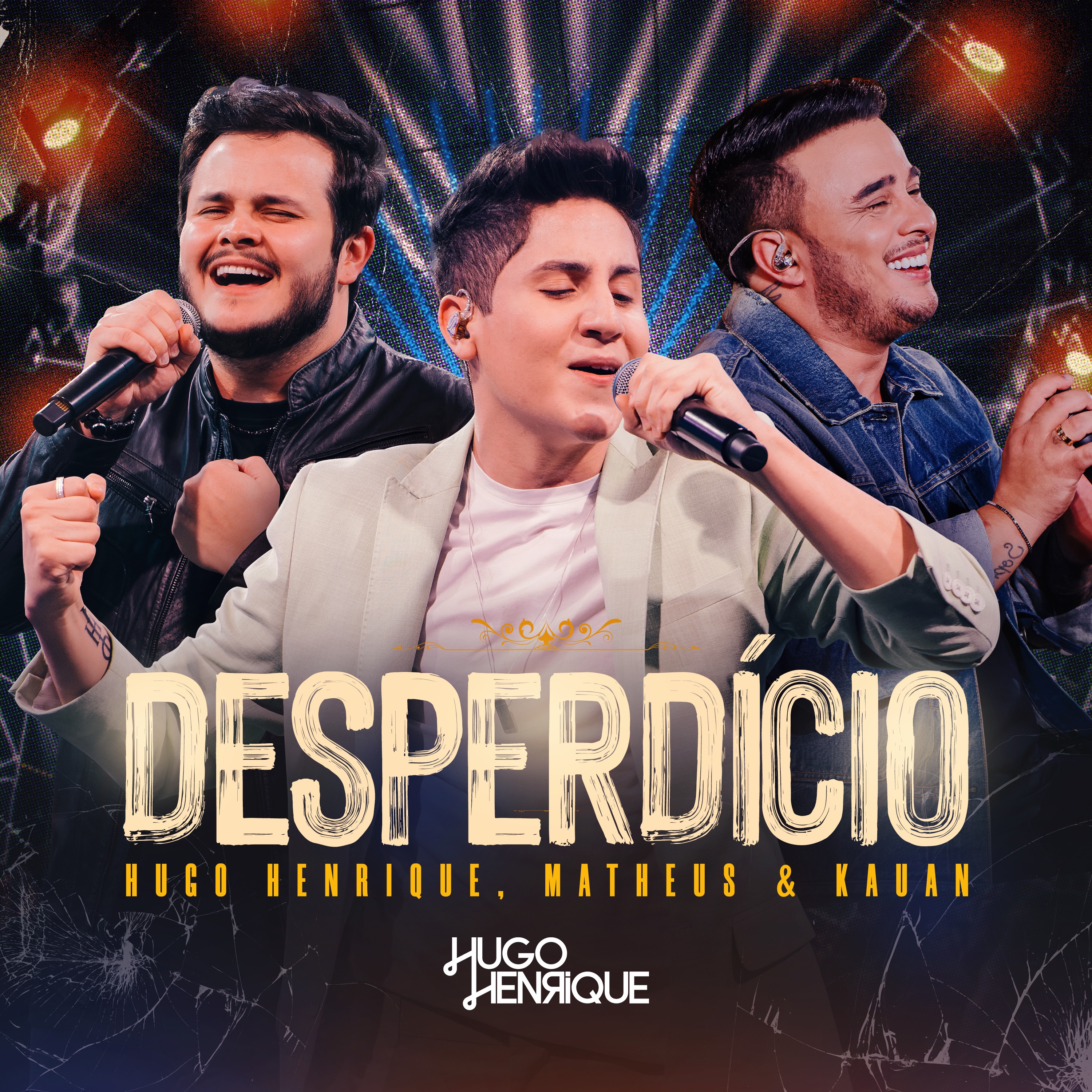HUGO HENRIQUE, MATHEUS E KAUAN - DESPERDÍCIO - AO VIVO