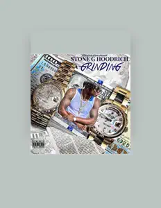 收听 Stone G HoodRich、观看音乐视频、阅读小传、查看巡演日期等 ！