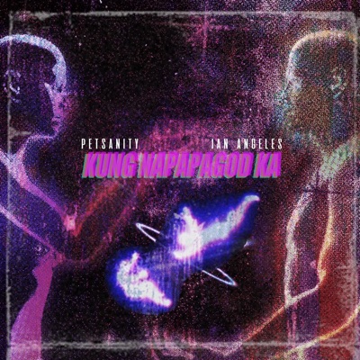 Kung Napapagod Ka (feat. Ian Angeles & Steven peregrina) - Single