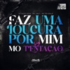 Faz uma Loucura por Mim Vs Mo Tentaçao - Single