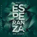 Hay esperanza en Jesús