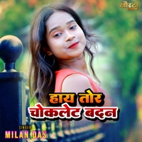 Hay Tor Chaklet Badan - Single - Milan Das
