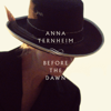 Dancing With Tears In My Eyes - Anna Ternheim