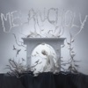 Melancholy - Single