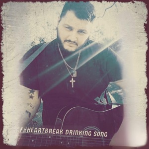 HEARTBREAK DRINKING SONG