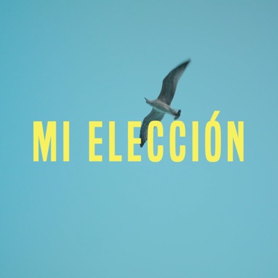 Mi Elección (feat. SonyDo Bless & Pia) - Single