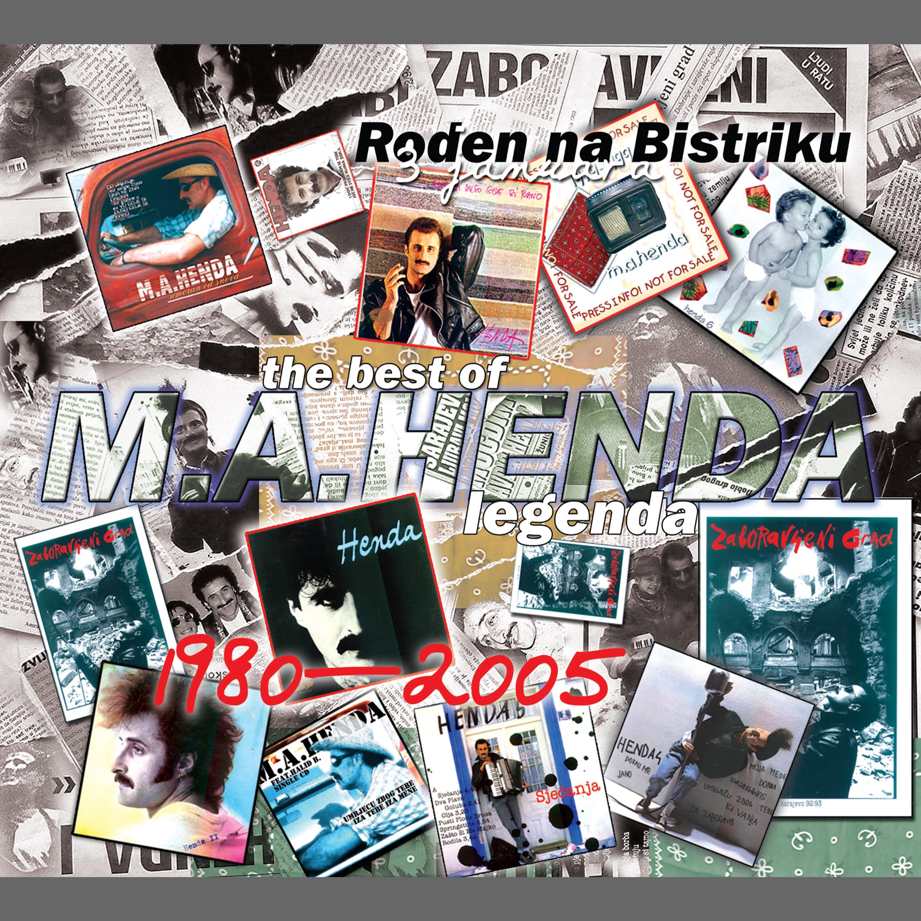 M.A.Henda Rođen na bistriku the Best Of