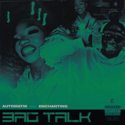 Bag Talk (feat. Enchanting) - Single