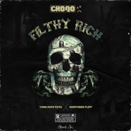 Filthy Rich Choqolate, YUNG HOSS KOTU & North$ide Flipp