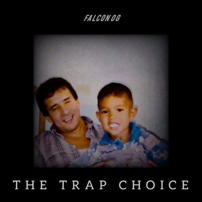 THE TRAP CHOICE - Single