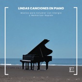 Lindas Canciones en Piano - Música para Estudiar con Energia y Memorizar Rapido artwork