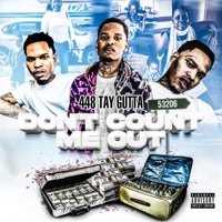Don't Count Me Out (feat. 448GramzE) - EP - 448 Tay Gutta
