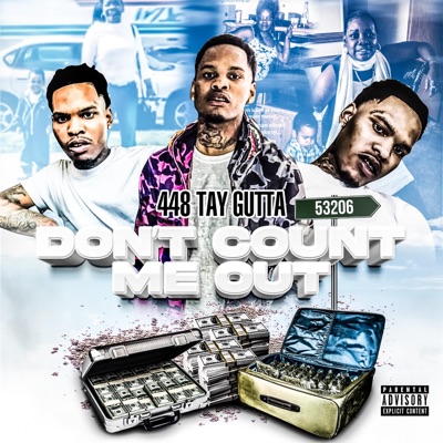 Don't Count Me Out (feat. 448GramzE) - EP