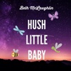 Hush Little Baby - Single