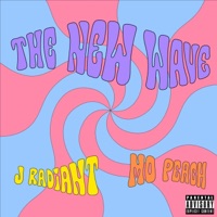 THE NEW WAVE (feat. Mo Peach) - Single - J Radiant