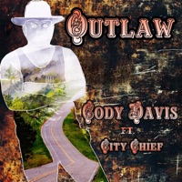 Outlaw (feat. City Chief) - Single - Cody Davis