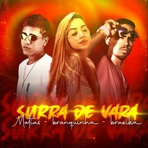 Surra de Vara (feat. MK no Beat & Mc Branquinha)