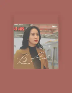 Listen to Phạm Lịch, watch music videos, read bio, see tour dates & more!