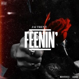 Feenin' Jai Trent
