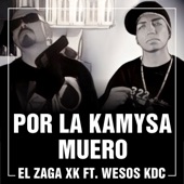 Por la Kamysa Muero (feat. Wesos Kdc) artwork