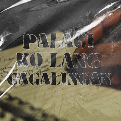 Palagi Ko Lang Gagalingan - Single