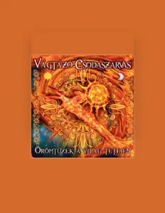 Vágtázó Csodaszarvas सुनें, म्यूज़िक वीडियो देखें, बायो पढ़ें, दौरे की तारीखें और बहुत कुछ देखें!