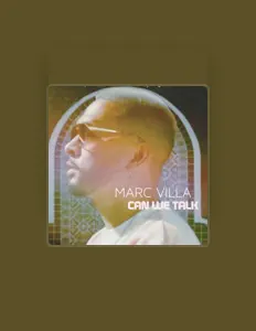Marc Villaを聴いたり、ミュージックビデオを鑑賞したり、経歴やツアー日程などを確認したりしましょう！