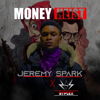 Money heist freestyle (feat. Jeremy Spark) - Single