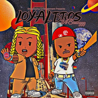 Loyal Bros EP