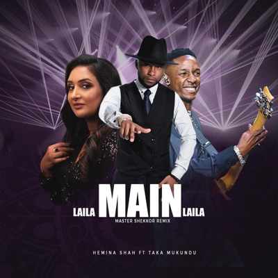 Laila Main Laila (feat. Master Shekkor & Taka Mukundu) - Single