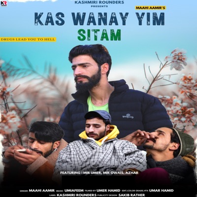 Kas wanay yim sitam (feat. Maahi aamir & Umi a feem) - Single