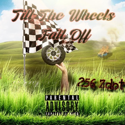 Till the Wheels Fall Off